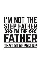 I'm Not The Step Father