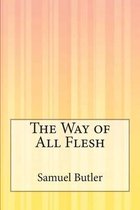 The Way of All Flesh