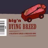 Dying Breed - Big N