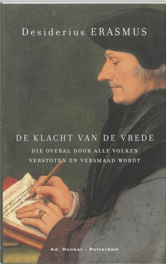 Cover van het boek 'De klacht van de vrede, die overal door alle volken verstoten en versmaad wordt' van Desiderius Erasmus