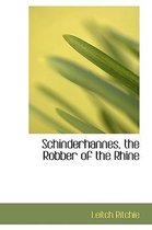 Schinderhannes, the Robber of the Rhine