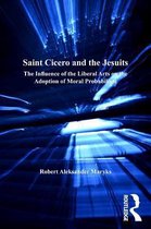 Catholic Christendom, 1300-1700 - Saint Cicero and the Jesuits