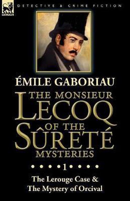 The Monsieur Lecoq of the Sûreté Mysteries - cover