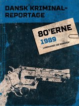 Dansk Kriminalreportage - Dansk Kriminalreportage 1989