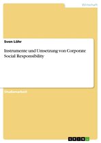 Instrumente und Umsetzung von Corporate Social Responsibility
