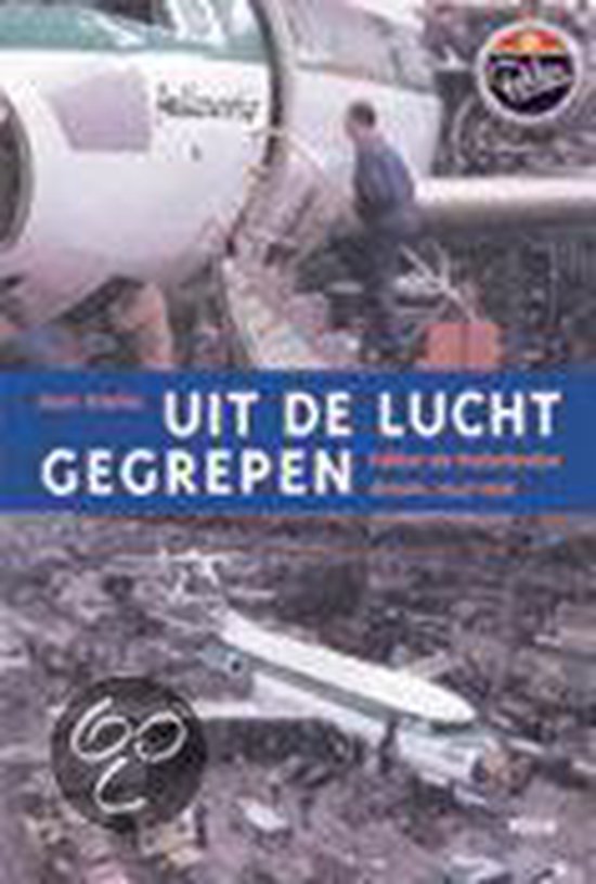 Cover van het boek 'Uit de lucht gegrepen' van Marc Dierikx