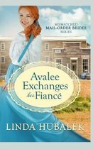 Avalee Exchanges her Fiance