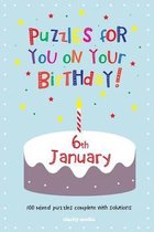 Puzzles for You on Your Birthday - 6th January