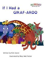 If I Had A GIRAF-AROO