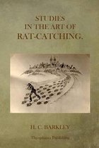Studies in the Art of Rat-Catching