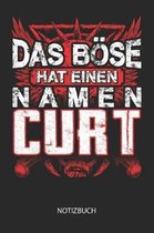 Das B se hat einen Namen - Curt - Notizbuch