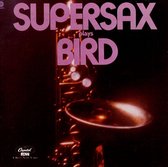 Supersax Plays Bird