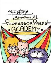 Fish O'Toole's Adventures at Professor Preps' Academy