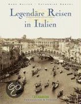 Legendäre Reisen in Italien