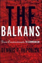 ISBN Balkans : From Constantinople to Communism, histoire, Anglais, 468 pages