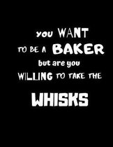 Gift Recipe Book Blank Ruled CookBook For Baking Lovers You want to be a baker but are you willing to take the whisks