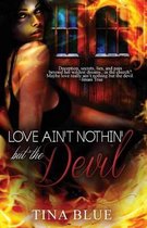Love Ain't Nothin' But the Devil