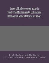 Usage of Radioreceptor assay to Study The Mechanism Of Luteinizing Hormone in Some Of Ovarian Tumors