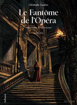Le Fantôme de l'Opéra 1 - Le Fantôme de l'Opéra (Tome 1). D'après l'oeuvre de Gaston Leroux