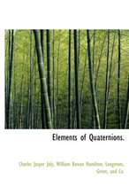 Elements of Quaternions.