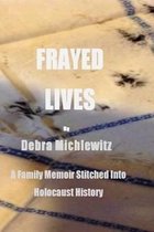 Frayed Lives