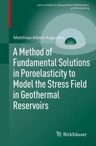 Lecture Notes in Geosystems Mathematics and Computing - A Method of Fundamental Solutions in Poroelasticity to Model the Stress Field in Geothermal Reservoirs
