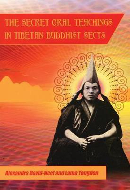 Boek 'The Secret Oral Teachings in Tibetan Buddhist Sects' met oranje zon en zittende figuur met hoed en gewaad.
