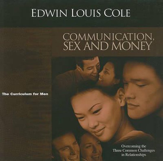 Communication Sex And Money Dr Edwin Louis Cole 9781931682183 Boeken 