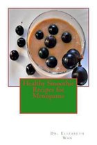 Healthy Smoothie Recipes for Menopause