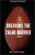 Breaking the Color Barrier