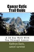 Cancer Cutie Trail Guide