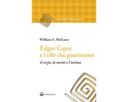 Edgar Cayce e i cibi che guariscono