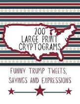 200 Large Print Cryptograms Funny Trump Tweets Sayings and Expressions