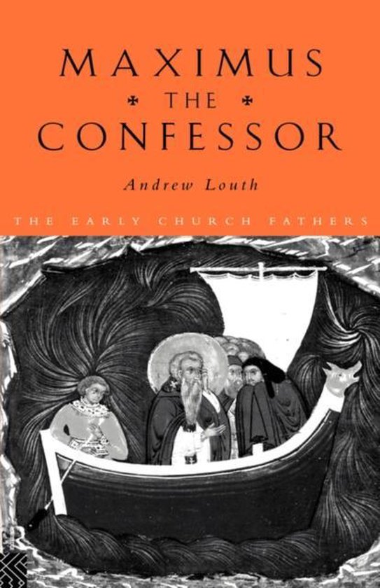 The Early Church Fathers- Maximus the Confessor
