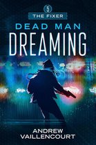 The Fixer 5 - Dead Man Dreaming