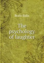 The psychology of laughter