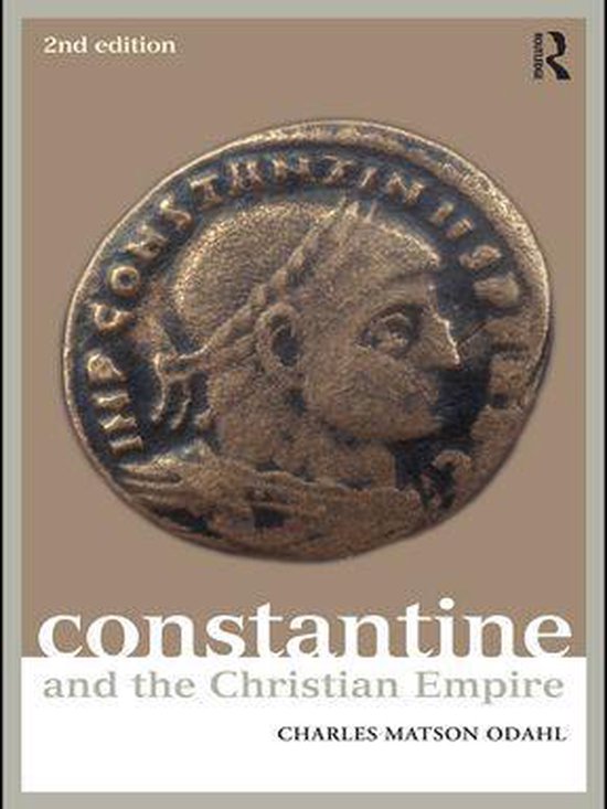 Roman Imperial Biographies - Constantine and the Christian E ... - cover