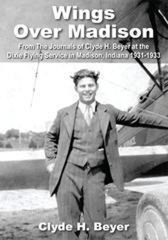 Wings over Madison (ebook), Clyde H. Beyer 9781420873429 Boeken