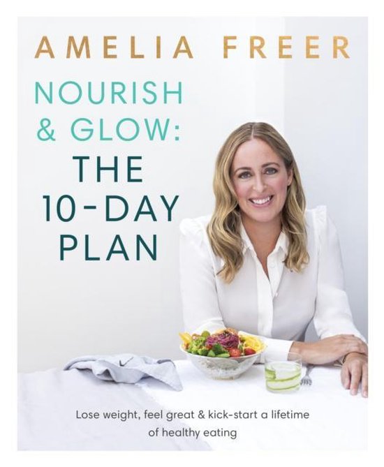 Nourish and Glow: The 10 Day Plan - cover