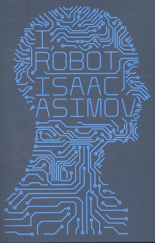 Livre 'I Robot' d'Isaac Asimov, avec un circuit imprimé bleu formant la silhouette d'une tête.