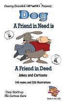 Dog - A Friend in Need Is a Friend Indeed - Jokes and Cartoons