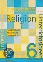 Unterrichtsideen Religion 6. RSR