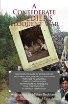 A Confederate Soldier's Eloquent War