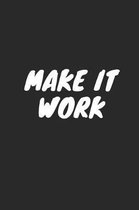 Make It Work