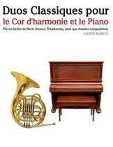 Duos Classiques Pour Le Cor d'Harmonie Et Le Piano