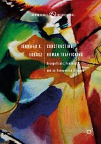 Human Rights Interventions - Constructing Human Trafficking