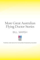 Great Australian Stories -  More Great Australian Flying Doctor Stories