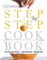 Good Housekeeping Step-by-step Cookbook