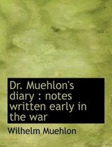 Dr. Muehlon's Diary