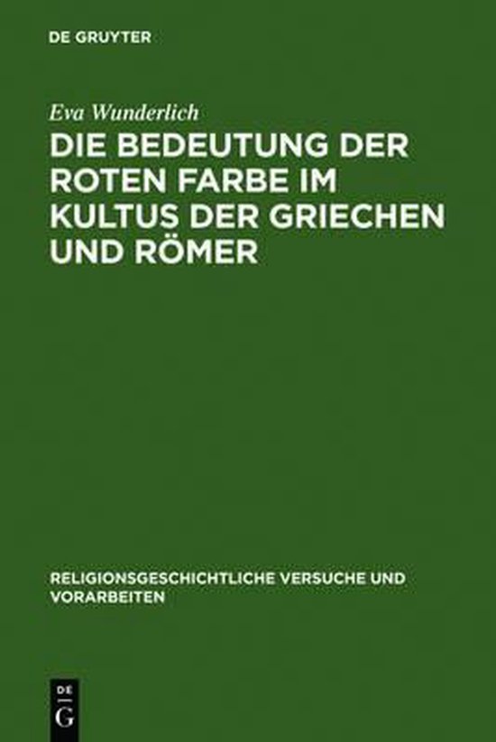 Religionsgeschichtliche Versuche Und VorarbeitenDie Bedeutung Der